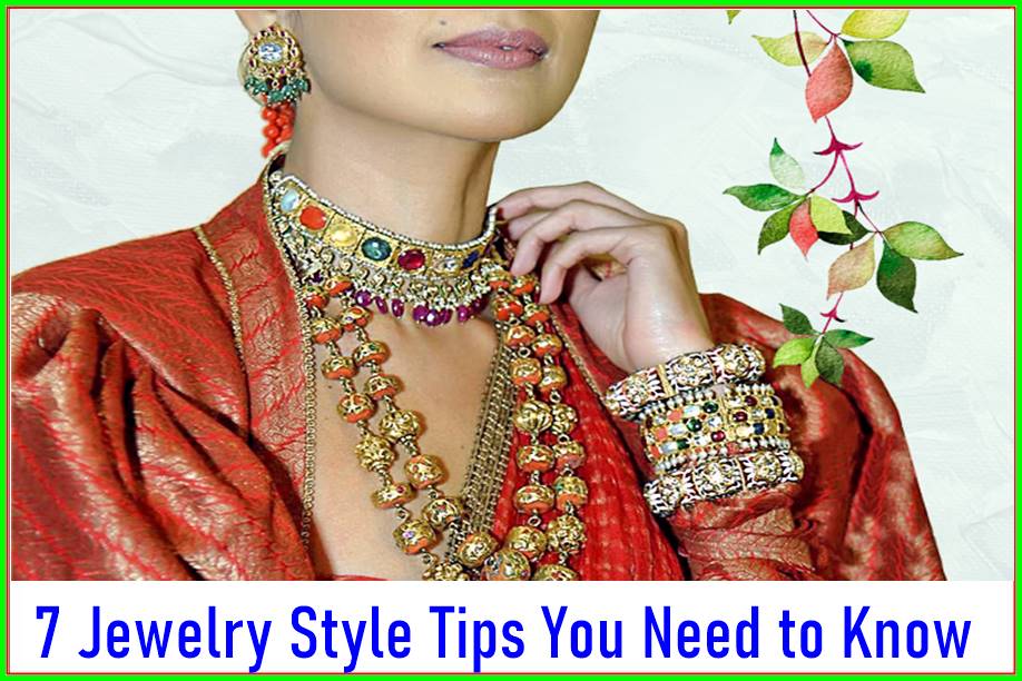 7 Jewelry Style Tips You Need to Know