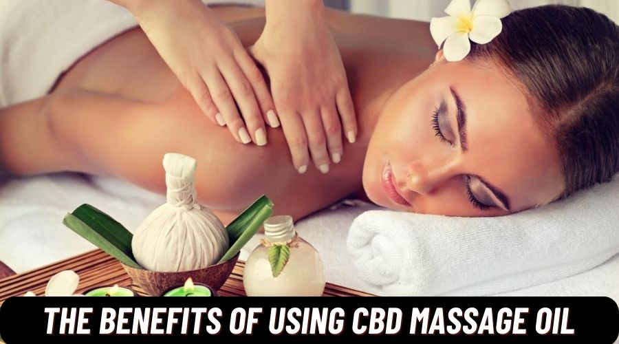 Unlock the Power of Healing: The Benefits of Using CBD Massage Oil
