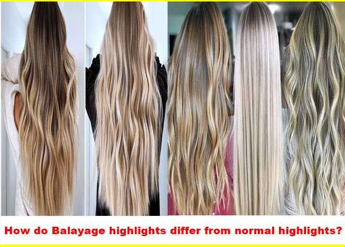 How do Balayage highlights differ from normal highlights?